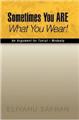Sometimes You Are What You Wear Book
